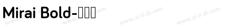 Mirai Bold字体转换